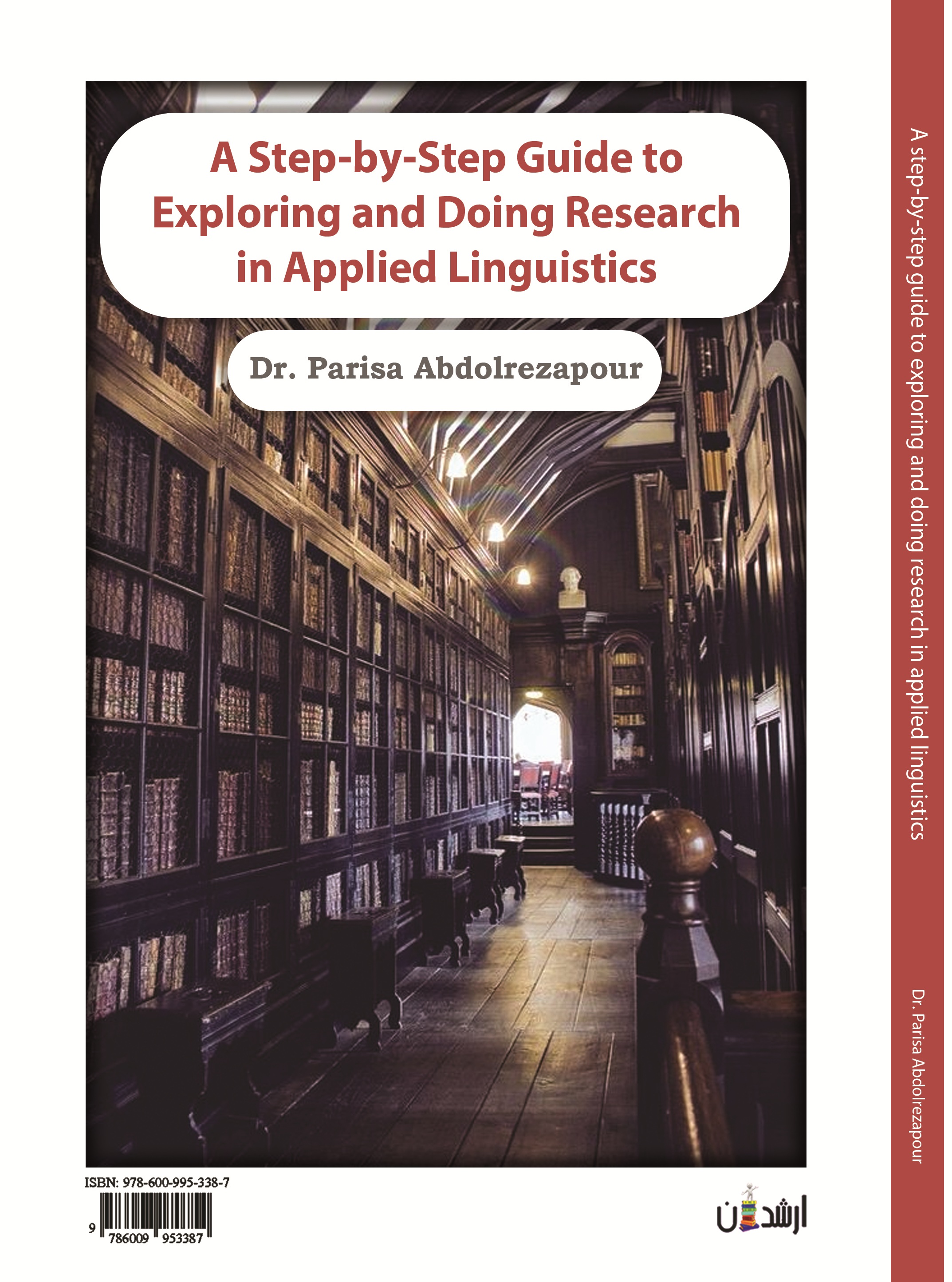 A step-by-step Guide to Exploring and doing Research in Applied Linguics